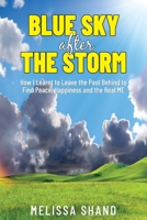 Blue Sky After The Storm 1922714186 Book Cover