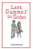 Last Summer in Soho 1093109661 Book Cover