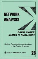 Network Analysis (Quantitative Applications in the Social Sciences, #28) 080391914X Book Cover