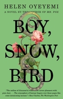 Boy, Snow, Bird 1594633401 Book Cover