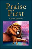 Praise First 1425761720 Book Cover