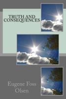 Truth and Consequences 1494867869 Book Cover