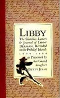 Libby: The Alaskan Diaries and Letters of Libby Beaman, 1879-1880 0395493250 Book Cover