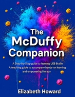 The McDuffy Companion: A Step-by-Step Guide to Learning UEB Braille B0H72GSX8Z Book Cover