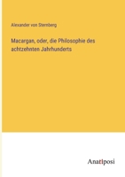 Macargan, oder, die Philosophie des achtzehnten Jahrhunderts 3382055066 Book Cover