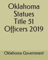 Oklahoma Statues Title 51 Officers 2019 1703161092 Book Cover