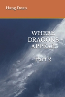Where Dragons Appear Part 2 B0FP9KLP1Y Book Cover
