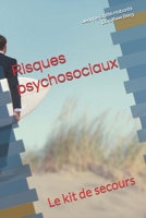 Risques psychosociaux: Le kit de secours (French Edition) 2956157418 Book Cover