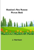 Harrison's New Nursery Picture Book 9356317305 Book Cover