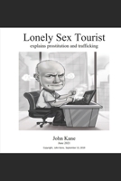 Lonely Sex Tourist: Explains prostitution and trafficking B096VKG98P Book Cover