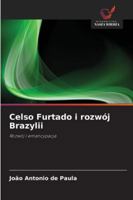Celso Furtado i rozwój Brazylii: Rozwój i emancypacja (Polish Edition) 6208755220 Book Cover