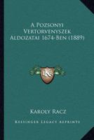 A Pozsonyi Vertorvenyszek Aldozatai 1674-Ben (1889) 1168054184 Book Cover