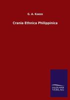 Crania Ethnica Philippinica 3846038938 Book Cover