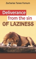 Deliverance From The Sin of Laziness 1393664601 Book Cover