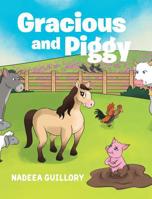 Gracious and Piggy 1643008250 Book Cover