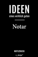 Notizbuch für Notare / Notar / Notarin: Originelle Geschenk-Idee [120 Seiten liniertes  blanko Papier] (German Edition) 1694716392 Book Cover