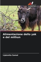 Alimentazione dello yak e del mithun 6630232348 Book Cover