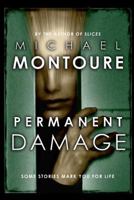 Permanent Damage 1479345040 Book Cover