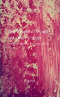The Weight of Wings and Other Things B0FSTJVSQJ Book Cover