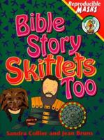 Bible Story Skitlets Too 0570053749 Book Cover