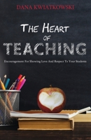 The Heart of Teaching 1954433042 Book Cover