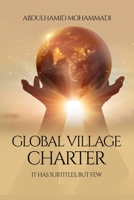 Global Village Charter: A book for everyone 1916964052 Book Cover