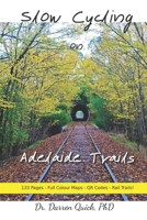Slow Cycling on Adelaide Trails: a Finding-Awe Mini Book B0F9WFBY3B Book Cover