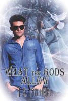 What The Gods Allow 1487412320 Book Cover