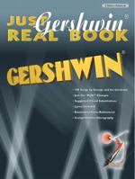 Just Gershwin Real Book (Just Real Book) 0757914012 Book Cover