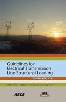 Guidelines for Electrical Transmission Line Structural Loading 0784410356 Book Cover