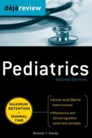 Deja Review Pediatrics, 2nd Edition 0071715142 Book Cover
