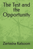 The Test and the Opportunity B0HBN8SVF4 Book Cover