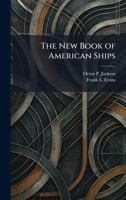 The New Book of American Ships 102586302X Book Cover