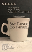 Coffee: A Notebook and To-Do List in One: Coffee Mug Cover 1674894619 Book Cover