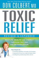 Toxic Relief: Restore Health and Energy Through Fasting and Detoxification 1616385995 Book Cover