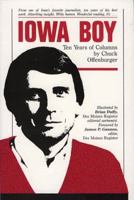 Iowa Boy: Ten Years of Columns (Bur Oak Book) 0813800390 Book Cover