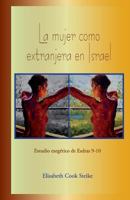 La Mujer Como Extranjera En Israel: Estudio Exegetico de Esdras 9-10 9977958416 Book Cover