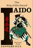 Iaido: The Way of the Sword 0901764582 Book Cover