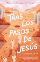 Tras los pasos de Jesús / SPA Following the footsteps of Jesus (Spanish Edition) 1430094354 Book Cover