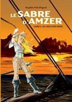 Le Sabre d'Amzer: Livre 1 : Au-delà des mers 2322109304 Book Cover
