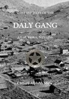 The Last Days of the Daly Gang at Aurora, Nevada 1495343111 Book Cover