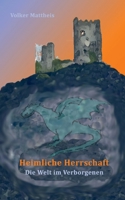 Heimliche Herrschaft: Die Welt im Verborgenen 3819208674 Book Cover