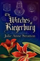 The Witches of Riegersburg (The Red Amaryllis series) 1734172010 Book Cover