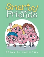 Smarty and Friends 1665784962 Book Cover