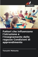 Fattori che influenzano l'istruzione e l'insegnamento delle ragazze Condizioni di apprendimento 6205780860 Book Cover