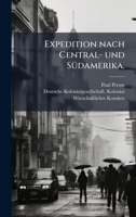Expedition nach Central- und SÃ1/4damerika. (German Edition) 102475149X Book Cover