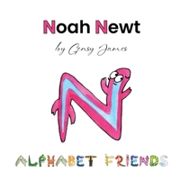 Noah Newt : Having Fun with Grandma and Grandpa 1968704132 Book Cover