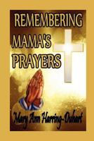 Remembering Mama's Prayers 1257906429 Book Cover