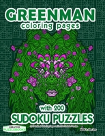 Greenman Coloring Pages with 200 Sudoku Puzzles: 25 Detailed Coloring Pages with 200 Sudoku Puzzles B08NDVHY9X Book Cover