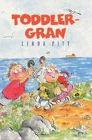 Toddler Gran 1842700278 Book Cover